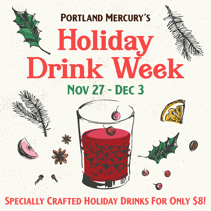 Coming Soon: The <em>Mercury</em>'s HOLIDAY DRINK WEEK—A Week of Festive $8 Specialty Cocktails!